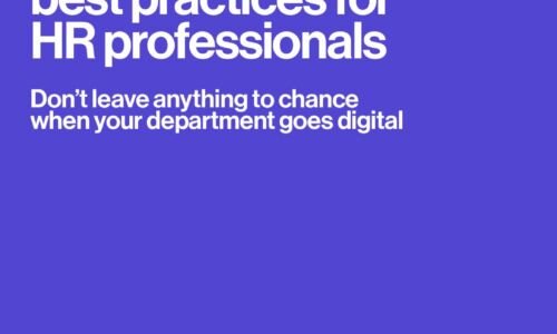 Zeven digitale best practices voor HR -professionals: laat niets aan het toeval over wanneer uw afdeling digitaal gaat